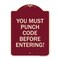 Signmission Property Security You Must Punch Code Before Entering Heavy-Gauge Alum Sign, 24" H, BU-1824-23234 A-DES-BU-1824-23234 - alternate 1